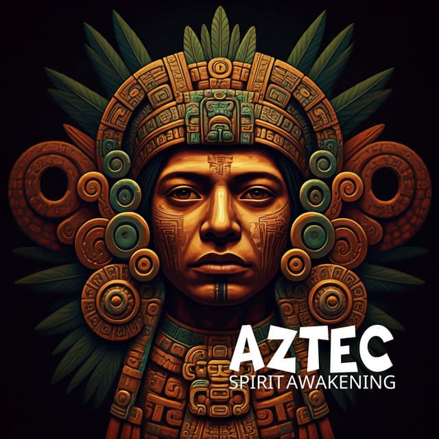 Aztec Spirit Awakening: Discover Ancient Energy - Healing Music Academy