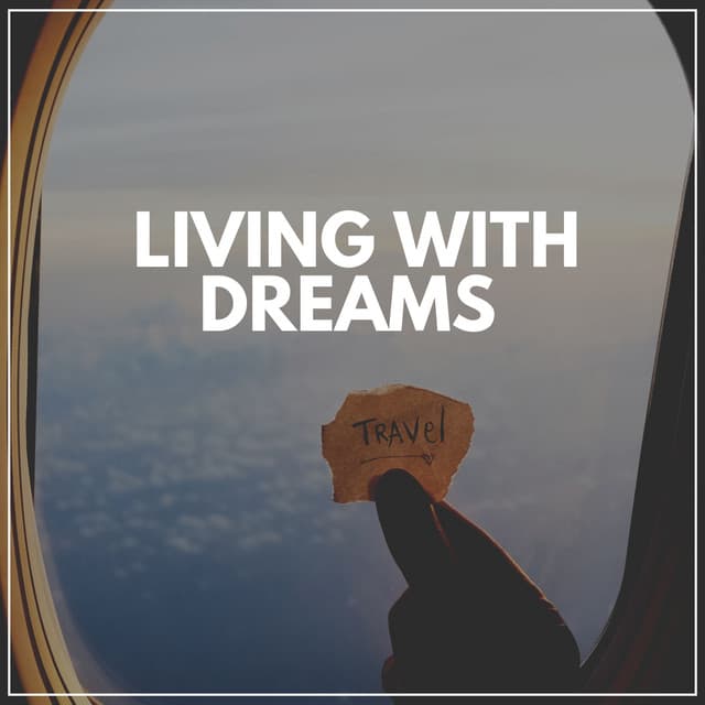 Living with Dreams - Deep Sleep