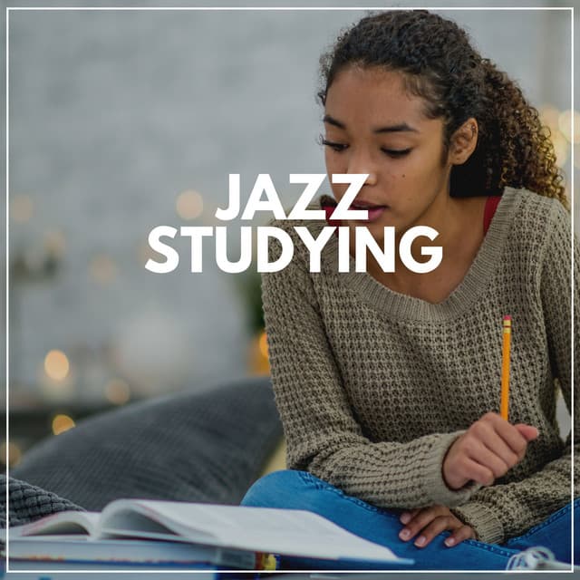 Jazz Studying - Soft Jazz Playlist