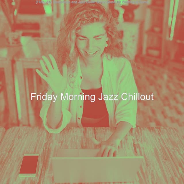 Music for Working at Home - Friday Morning Jazz Chillout