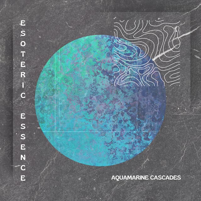 Aquamarine Cascades - Esoteric Essence