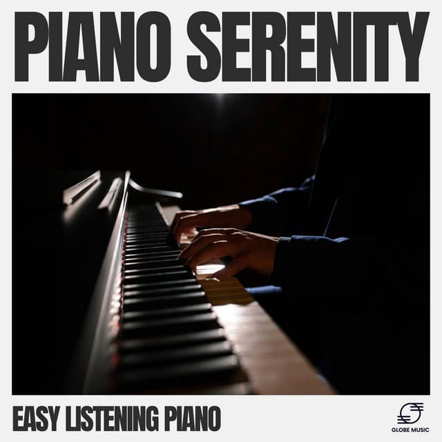 Piano Serenity - Easy Listening Piano