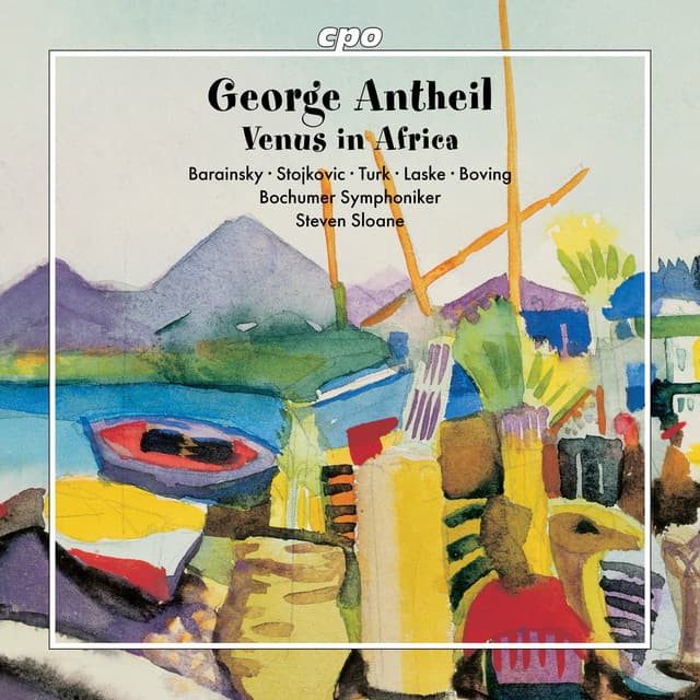 George Antheil: Venus in Africa - George Antheil