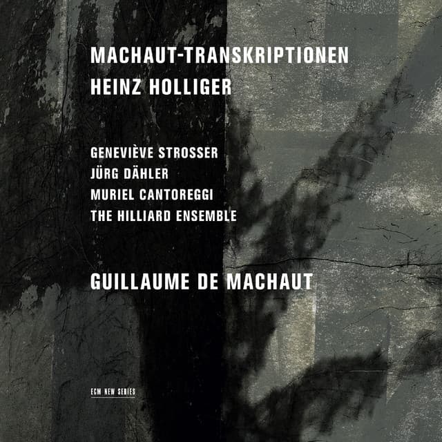 Holliger: Machaut-Transkriptionen - Guillaume de Machaut