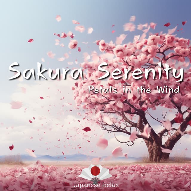 Sakura Serenity: Petals in the Wind - Japanese Relax