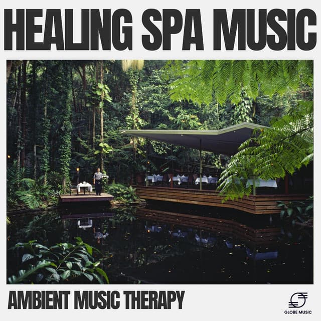 Healing Spa Music - Ambient Music Therapy