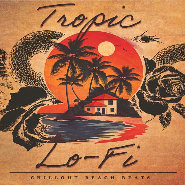 Tropic Lo-Fi - Chillout Beach Beats