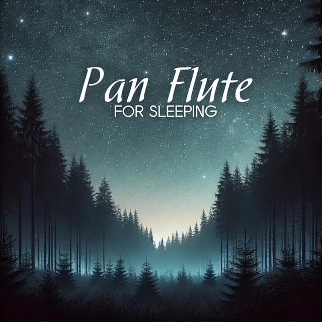 Pan Flute for Sleeping - Pan Flute Music Society