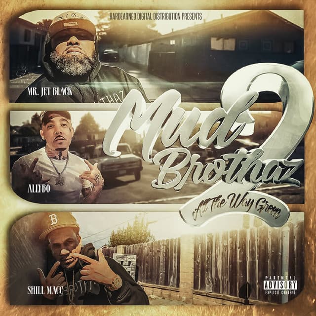 MudBrothaz 2: All The Way Green - Mr. Jet Black