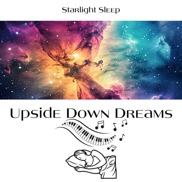 Upside Down Dreams - Starlight Sleep