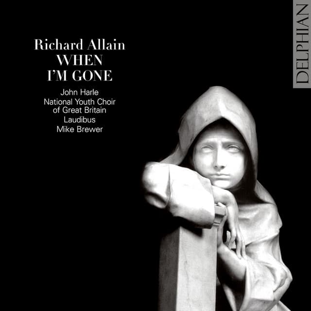 Richard Allain: When I'm Gone - Richard Allain