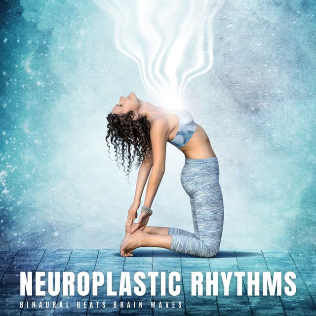 Neuroplastic Rhythms: Binaural Focus Beats - Binaural Beats Brain Waves