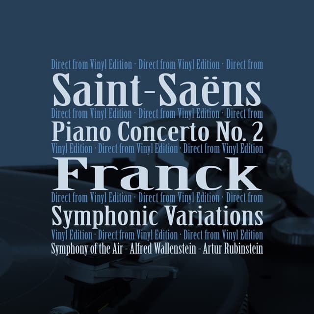 Saint-Saëns: Piano Concerto No. 2, Op. 22 - Franck: Symphonic Variations, M. 46 - Symphony Of The Air