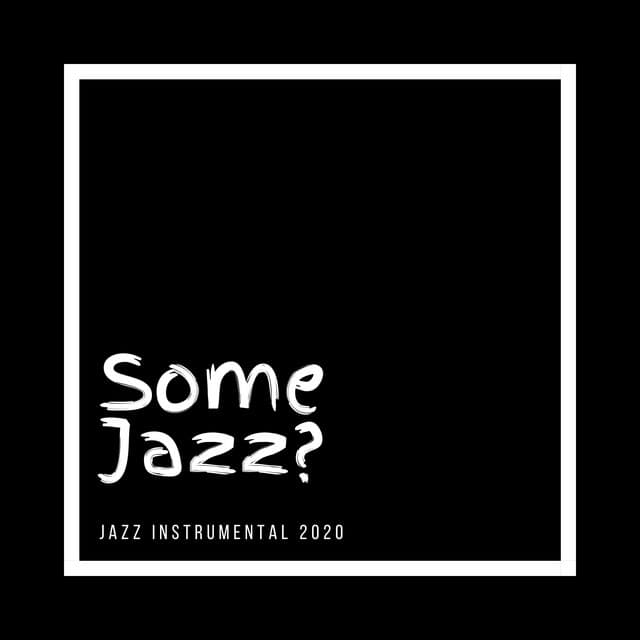 Some Jazz?