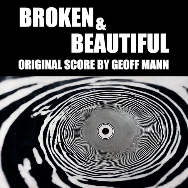 Broken & Beautiful - Geoff Mann