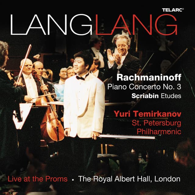 Rachmaninoff: Piano Concerto No. 3 in D Minor, Op. 30 - Scriabin: Etudes - Lang Lang