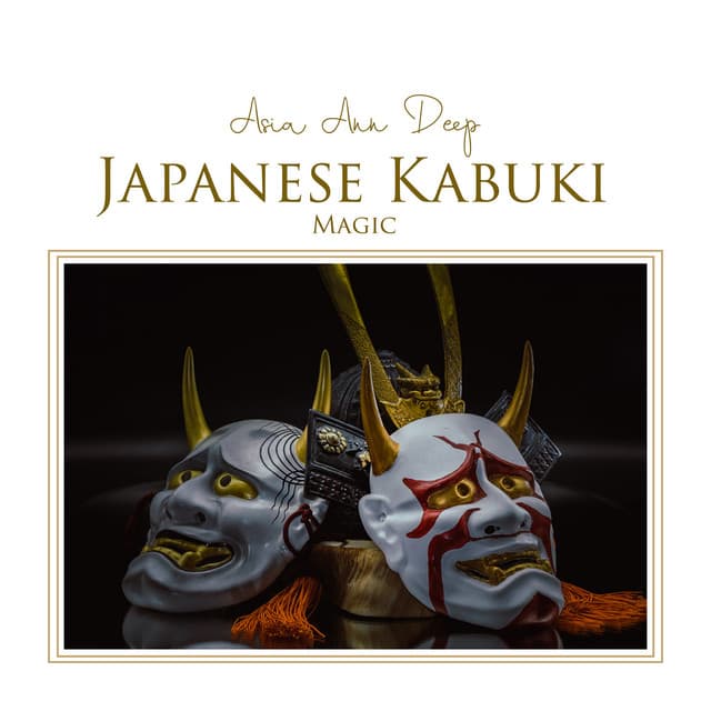 Japanese Kabuki Magic - Asia Ann Deep
