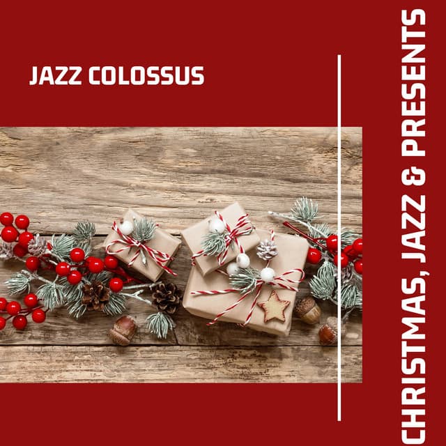 Christmas, Jazz & Presents - Jazz Colossus