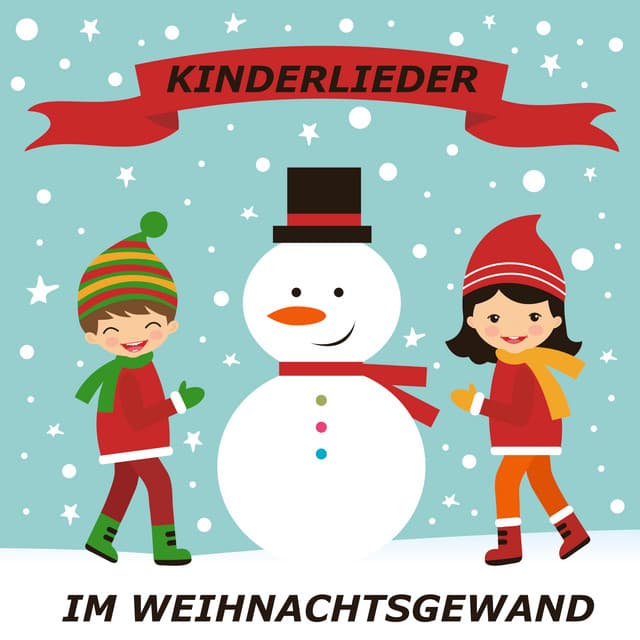 Kinderlieder im Weihnachtsgewand - Kinderlieder