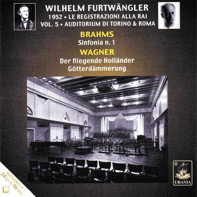 Brahms: Symphony No. 1 - Wagner: Der Fliegende Holländer & Götterdämmerung - Wilhelm Furtwängler
