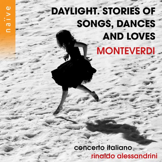 Monteverdi: Daylight. Stories of Songs, Dances and Loves - Claudio Monteverdi