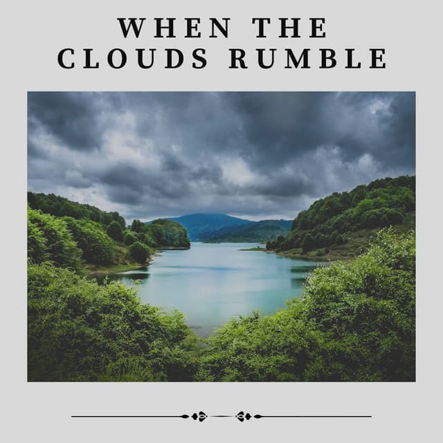 When the Clouds Rumble - Sounds of Nature White Noise Sound Effects