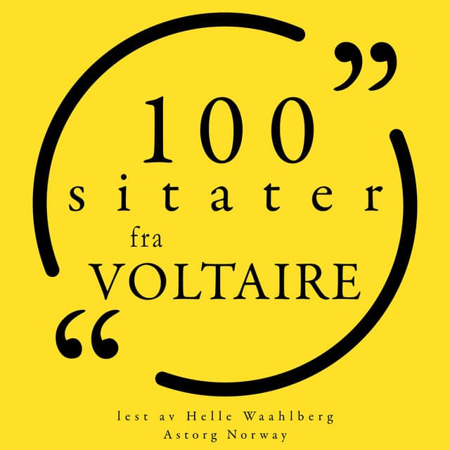 100 sitater fra Voltaire - Voltaire