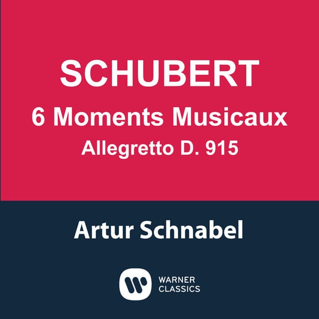 Schubert: 6 Moments musicaux, D. 780 & Allegretto, D. 915 - Franz Schubert