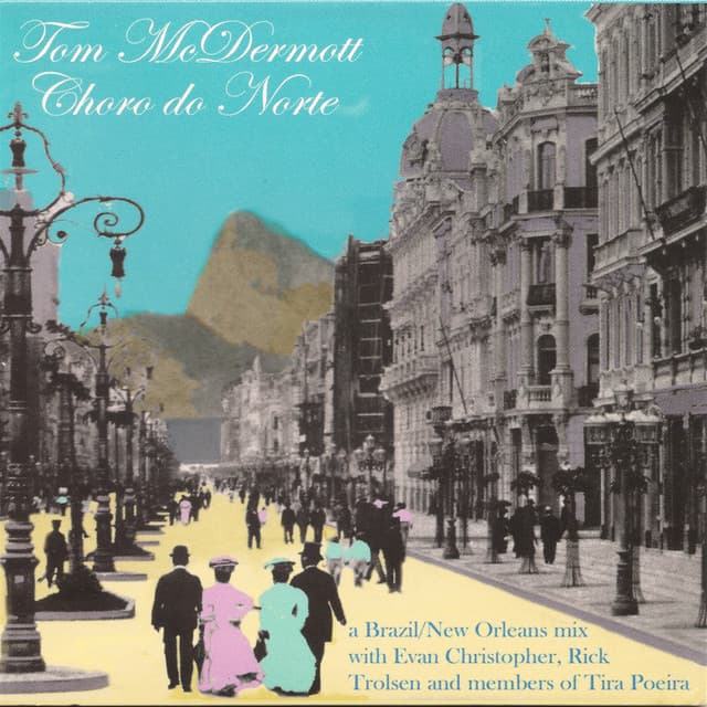 Choro Do Norte - Tom McDermott