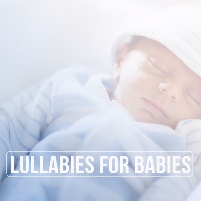 Lullabies for Babies - Lullaby Land