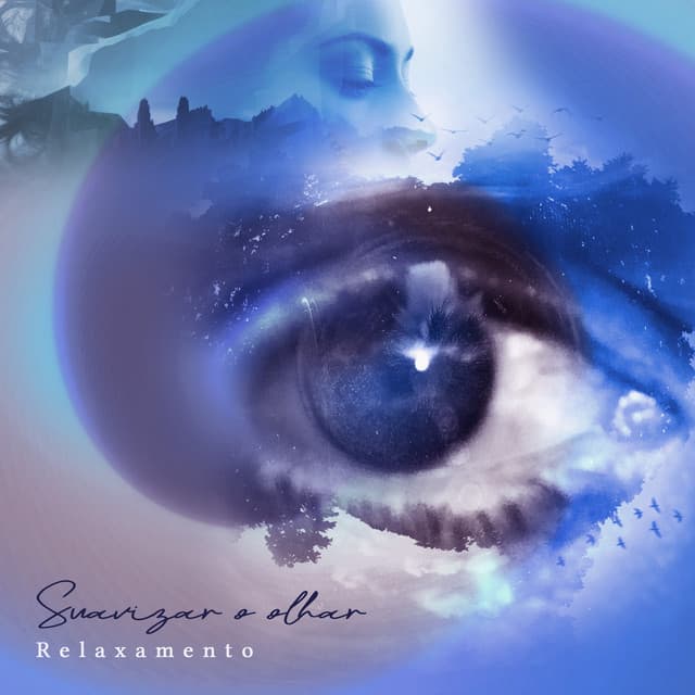 Suavizar o olhar - Relaxamento