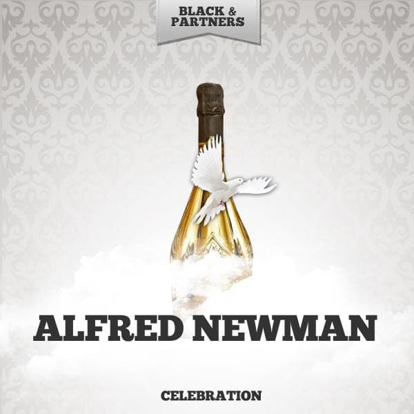 Celebration - Alfred Newman