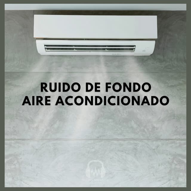 Ruido de Fondo: Aire Acondicionado - Ruido Marrón Para Dormir