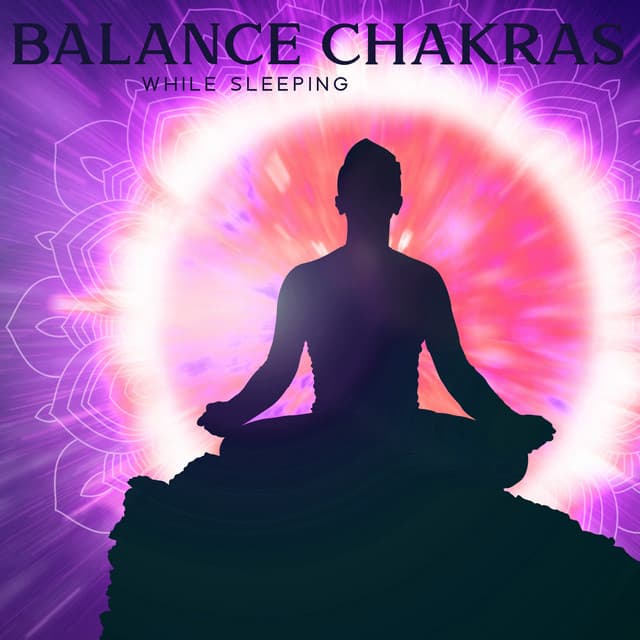 Balance Chakras While Sleeping: Aura Cleansing Binaural Beats & Full Body Healing Frequencies - Binaural Healing