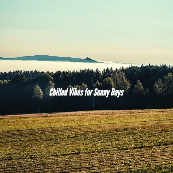 Chilled Vibes for Sunny Days - Jazz Classics