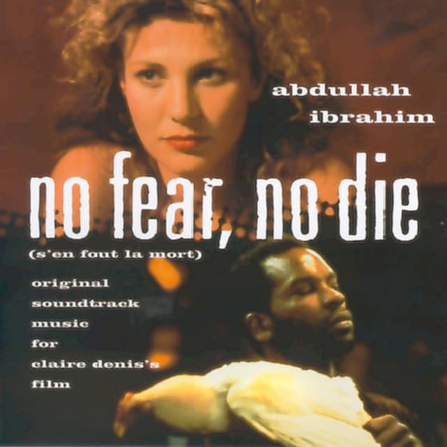 No Fear No Die - Abdullah Ibrahim