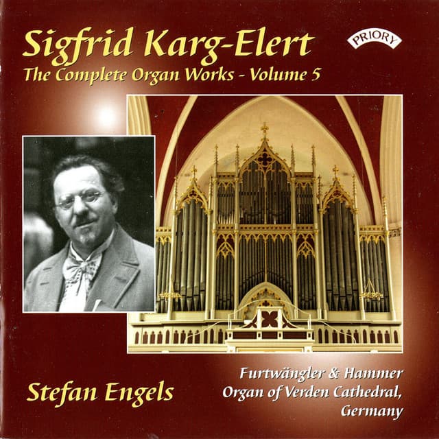 The Complete Organ Works of Sigfrid Karg-Elert, Vol. 5 - Sigfrid Karg-Elert