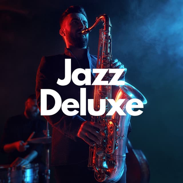 Infinity Jazz: Relaxing Jazz - Jazz Deluxe