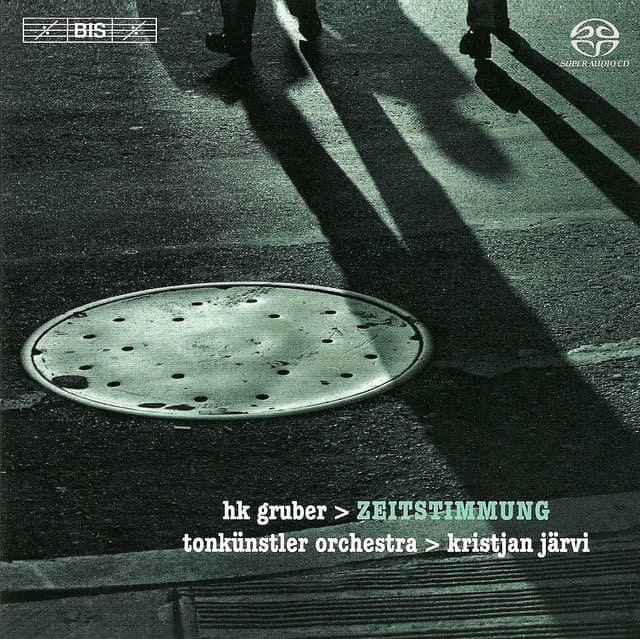 Gruber, H.K.: Rough Music / Zeitstimmung / Charivari - H.K. Gruber