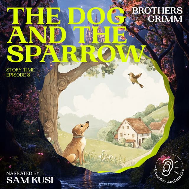 The Dog and the Sparrow - Story Time