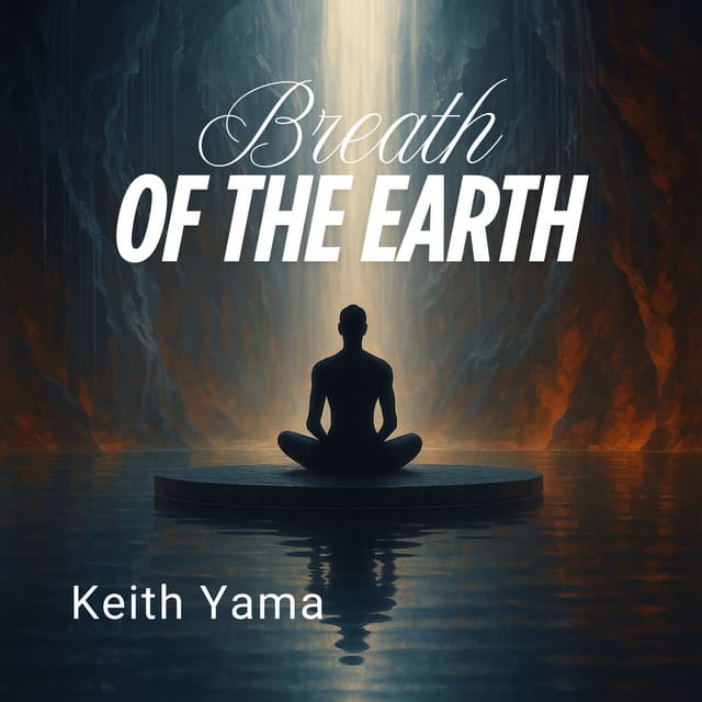 Breath of the Earth - Keith Yama