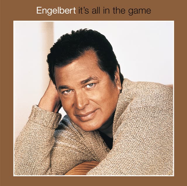 It's All In The Game - Engelbert Humperdinck