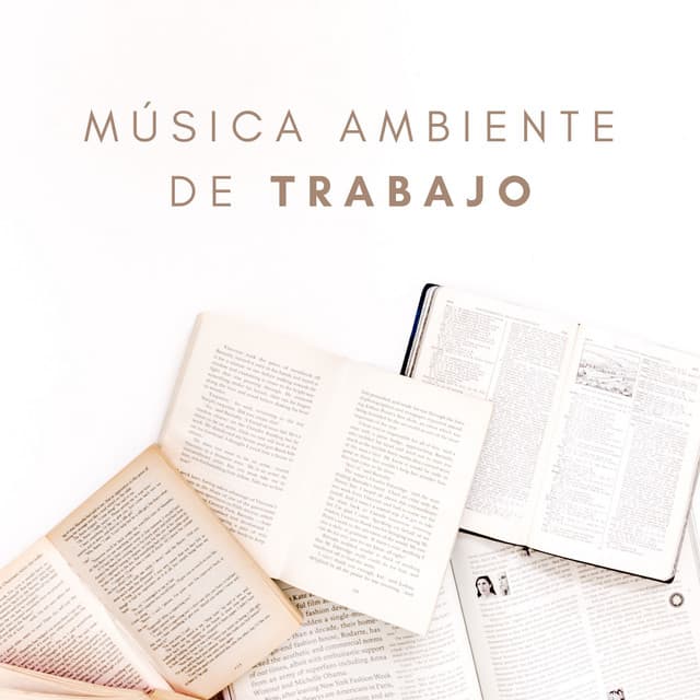 Música Ambiente De Trabajo Vol. 2 - Estudiando Música