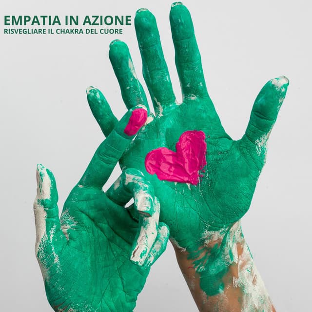 Empatia in azione: Risvegliare il chakra del cuore - Chakra della guarigione