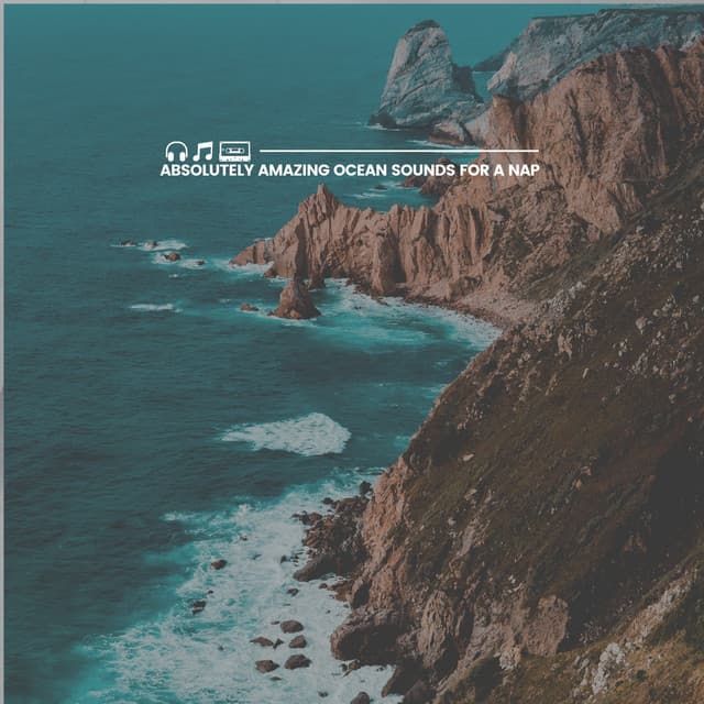 Absolutely Amazing Ocean Sounds for a Nap - Relaxing Ocean Sounds