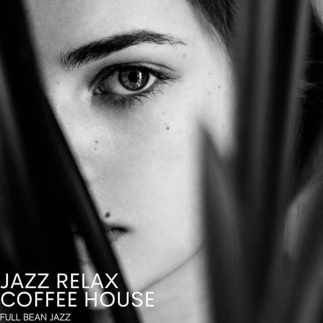Full Bean Jazz - Jazz Relax Coffee House