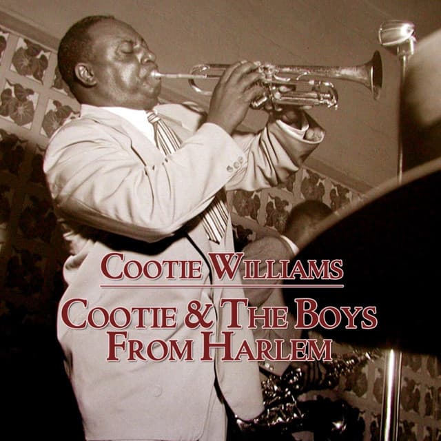 Cootie And The Boys From Harlem - Cootie Williams