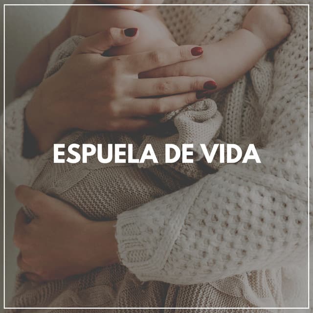 Espuela de Vida - Musica para Bebes