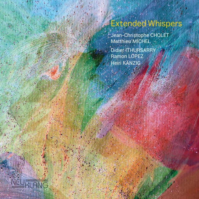 Extended Whispers - Jean-Christophe Cholet