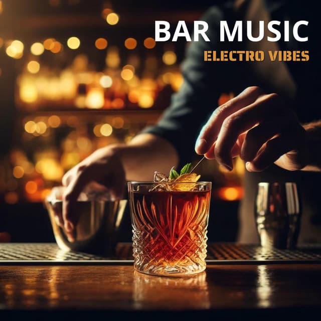 Bar Music - Electro Vibes - Good Energy Club